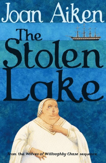 Joan Aiken - Stolen Lake, E-bok