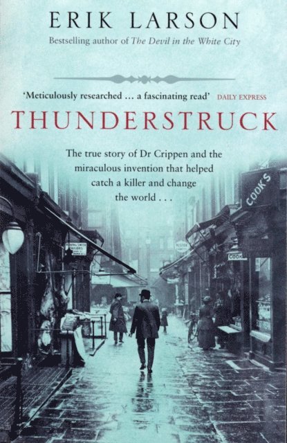 Erik Larson - Thunderstruck, E-bok
