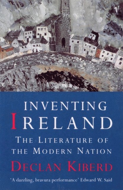 Declan Kiberd - Inventing Ireland, E-bok