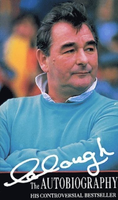 Brian Clough - Clough The Autobiography, E-bok
