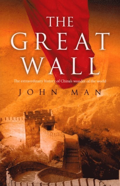 John Man - Great Wall, E-bok