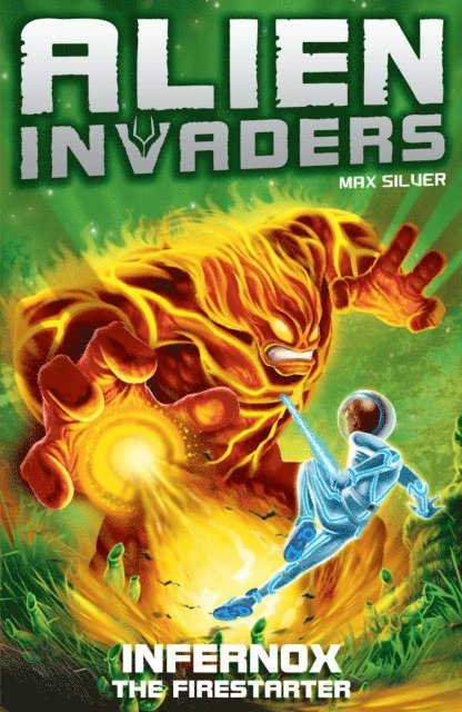 Max Silver - Alien Invaders 2: Infernox - The Fire Starter, E-bok. Tillgänglighet: Lägg i varukorg