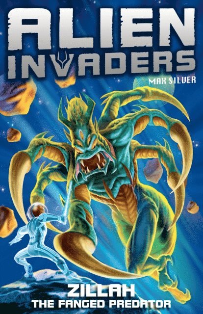 Max Silver - Alien Invaders 3: Zillah - The Fanged Predator, E-bok. Tillgänglighet: Lägg i varukorg