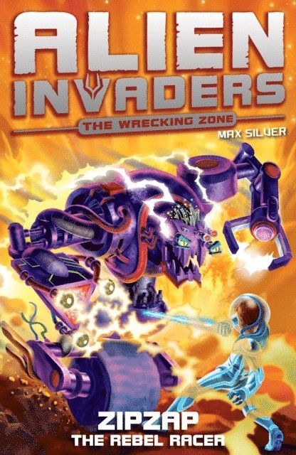 Max Silver - Alien Invaders 9: Zipzap - The Rebel Racer, E-bok. Tillgänglighet: Lägg i varukorg