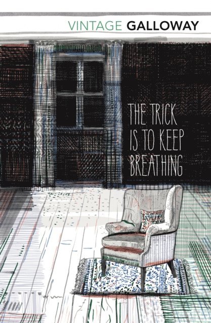 Janice Galloway - Trick Is To Keep Breathing, E-bok