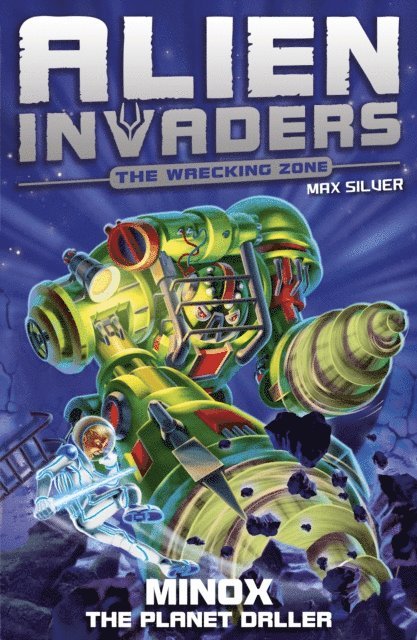 Max Silver - Alien Invaders 8: Minox - The Planet Driller, E-bok. Tillgänglighet: Lägg i varukorg