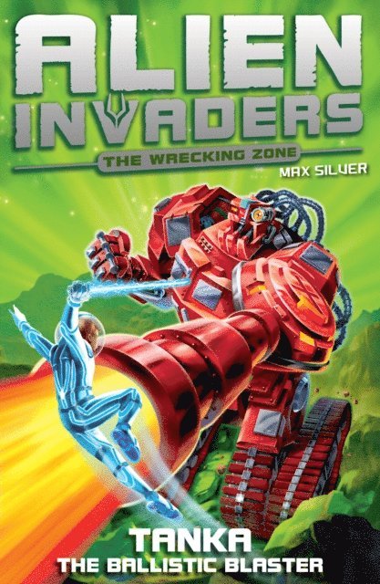 Max Silver - Alien Invaders 10: Tanka - The Ballistic Blaster, E-bok. Tillgänglighet: Lägg i varukorg
