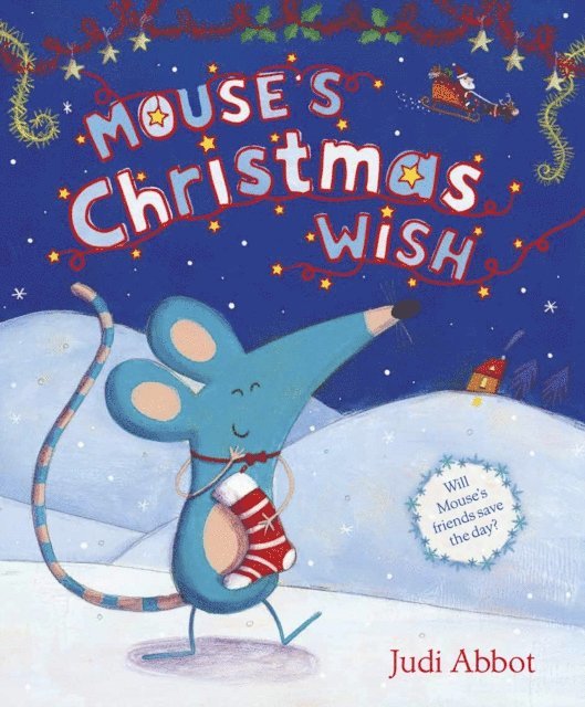 Judi Abbot - Mouse's Christmas Wish, E-bok