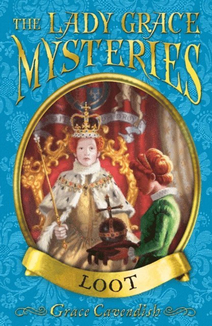 Grace Cavendish - Lady Grace Mysteries: Loot, E-bok