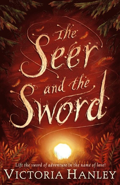 Victoria Hanley - Seer And The Sword, E-bok
