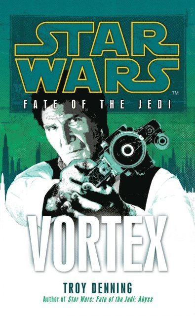 Troy Denning - Star Wars: Fate of the Jedi - Vortex, E-bok
