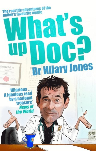 Hilary Jones - What's Up Doc?, E-bok