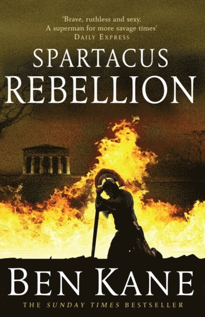 Ben Kane - Spartacus: Rebellion, E-bok