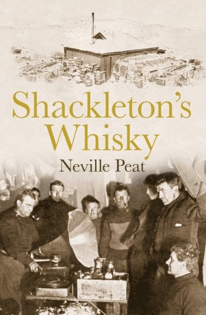 Neville Peat - Shackleton's Whisky, E-bok