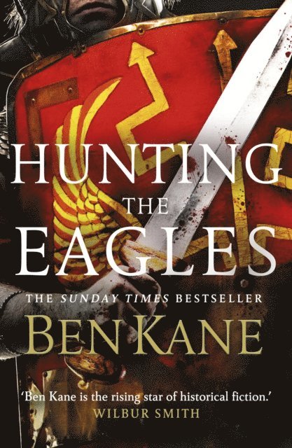 Ben Kane - Hunting the Eagles, E-bok