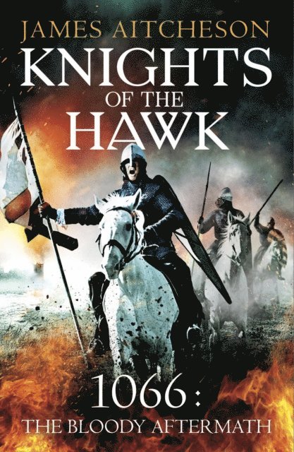 James Aitcheson - Knights of the Hawk, E-bok