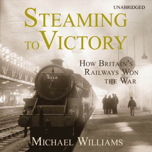 Michael Williams - Steaming to Victory, Ljudbok