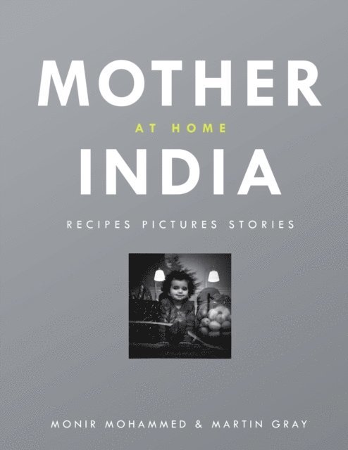 Monir Mohammed, Martin Gray - Mother India at Home, E-bok