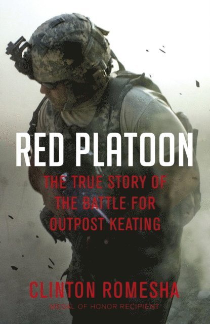 Clinton Romesha - Red Platoon, E-bok