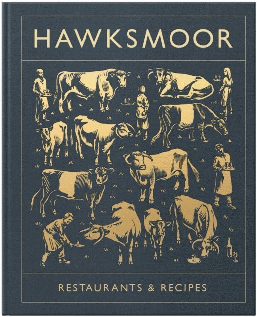 Huw Gott, Will Beckett - Hawksmoor: Restaurants & Recipes, E-bok