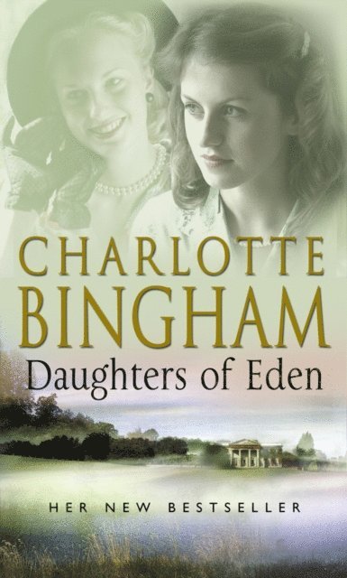 Charlotte Bingham - Daughters Of Eden, E-bok