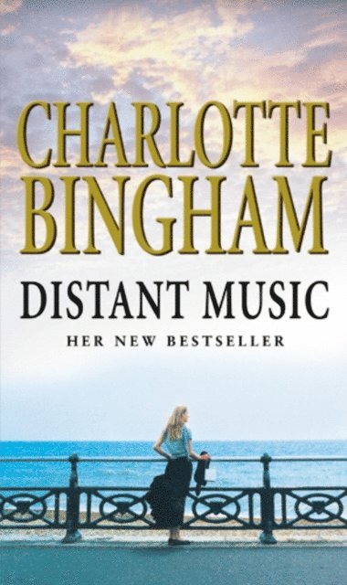Charlotte Bingham - Distant Music, E-bok