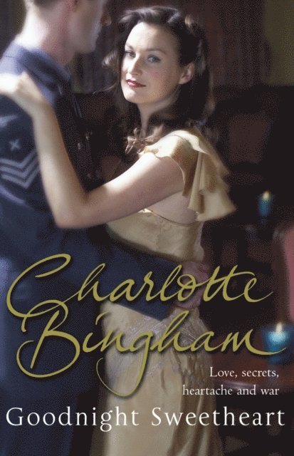Charlotte Bingham - Goodnight Sweetheart, E-bok