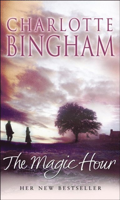 Charlotte Bingham - Magic Hour, E-bok