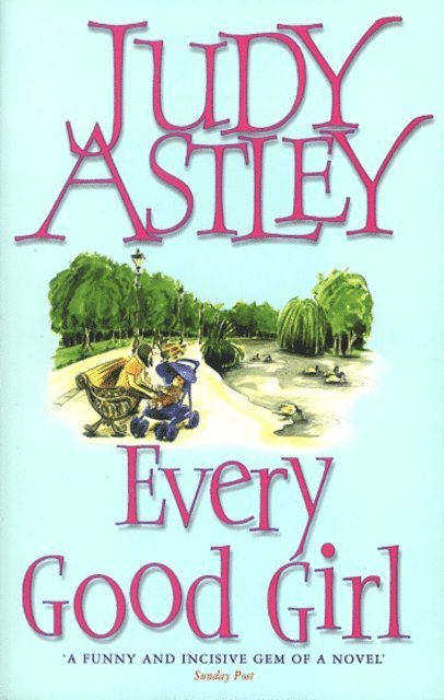 Judy Astley - Every Good Girl, E-bok