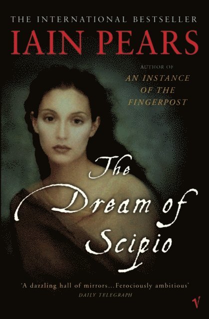 Iain Pears - Dream Of Scipio, E-bok