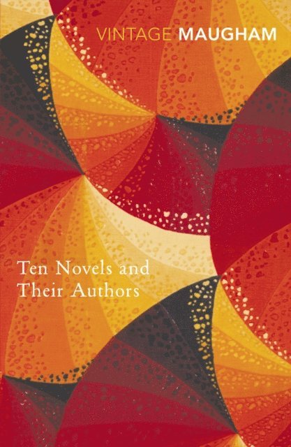 W. Somerset Maugham - Ten Novels And Their Authors, E-bok