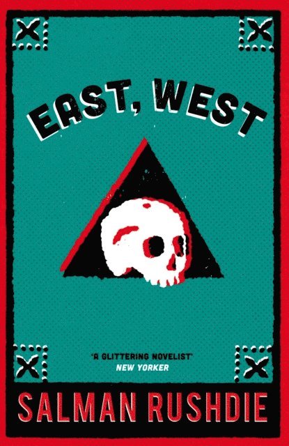 Salman Rushdie - East, West, E-bok