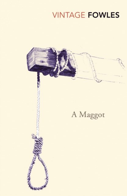John Fowles - Maggot, E-bok