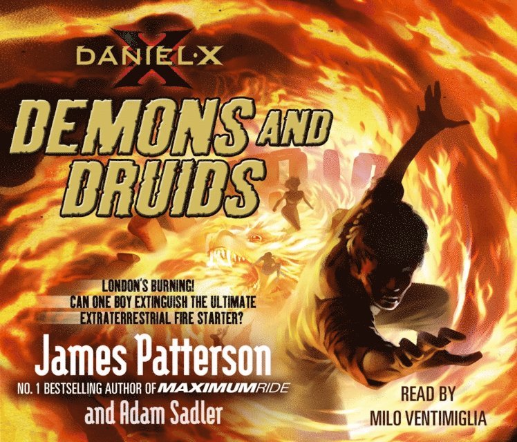James Patterson - Daniel X: Demons and Druids, Ljudbok