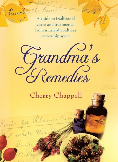 Cherry Chappell - Grandma's Remedies, E-bok. Tillgänglighet: Lägg i varukorg