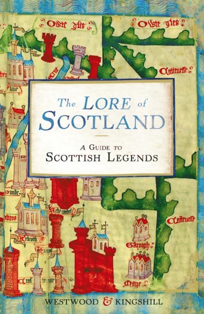 Sophia Kingshill, Jennifer Beatrice Westwood - Lore of Scotland, E-bok