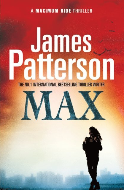 James Patterson - Max: A Maximum Ride Novel, E-bok. Tillgänglighet: Lägg i varukorg