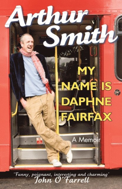 Arthur Smith - My Name is Daphne Fairfax, E-bok