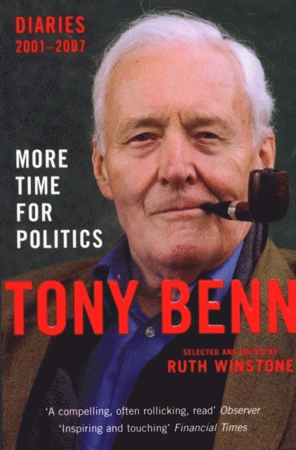 Tony Benn - More Time for Politics, E-bok