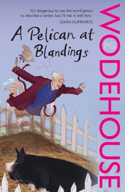 P.G. Wodehouse - Pelican at Blandings, E-bok