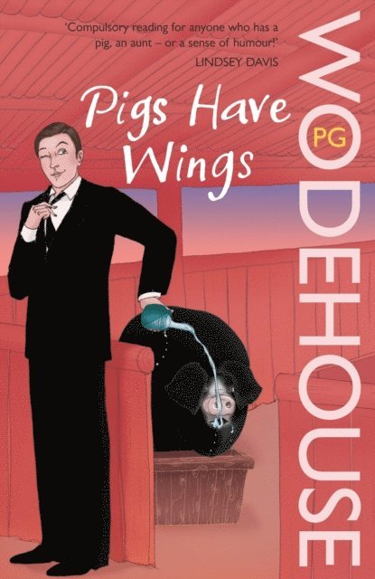 P.G. Wodehouse - Pigs Have Wings, E-bok