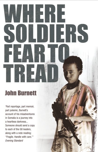 John Burnett - Where Soldiers Fear To Tread, E-bok