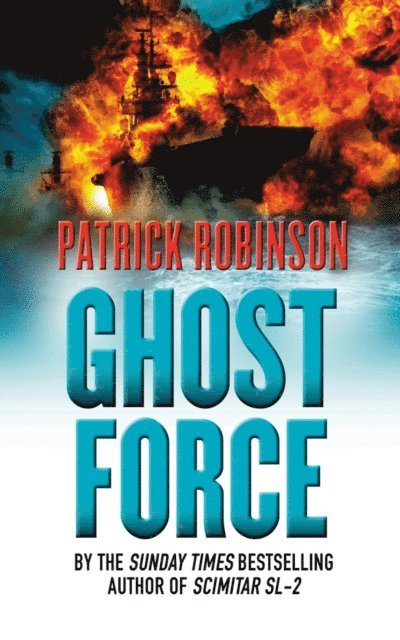 Patrick Robinson - Ghost Force, E-bok