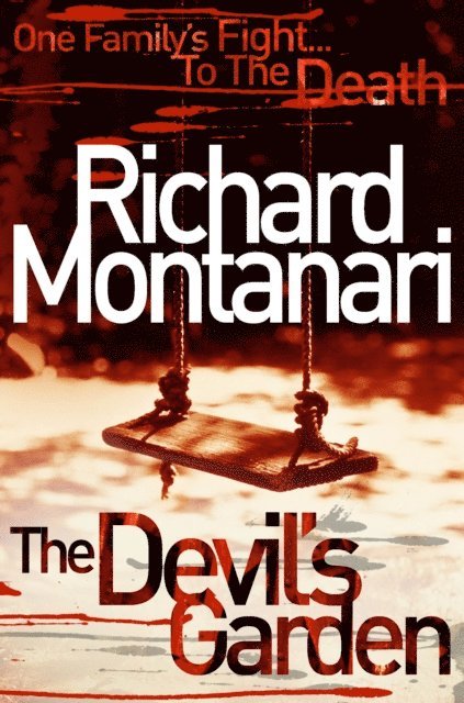 Richard Montanari - Devil's Garden, E-bok