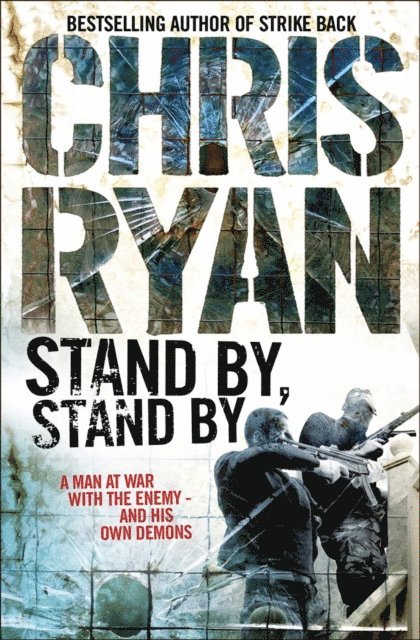 Chris Ryan - Stand By Stand By, E-bok