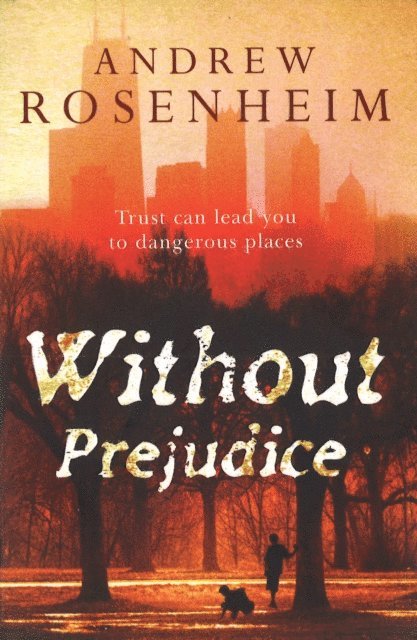 Andrew Rosenheim - Without Prejudice, E-bok