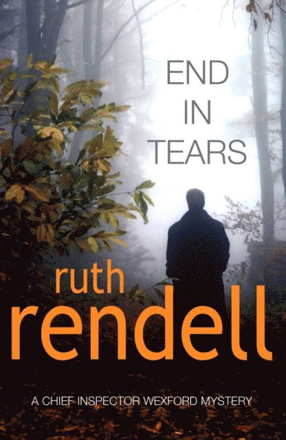 Ruth Rendell - End In Tears, E-bok