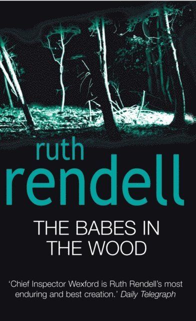 Ruth Rendell - Babes In The Wood, E-bok