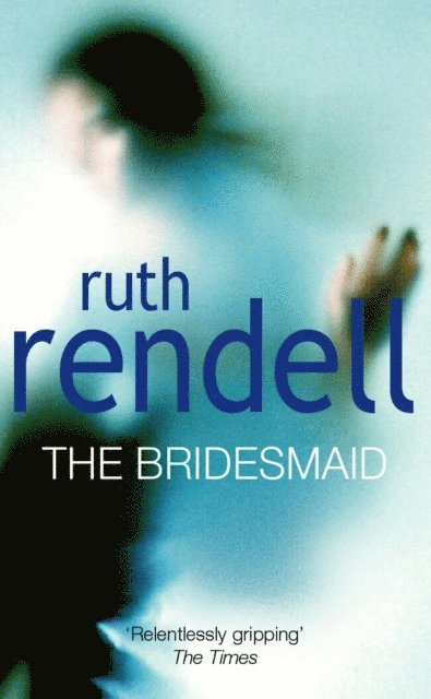 Ruth Rendell - Bridesmaid, E-bok