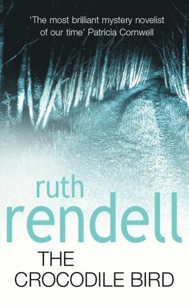 Ruth Rendell - Crocodile Bird, E-bok
